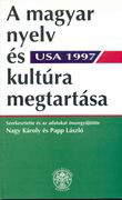 A magyar nyelv és kultúra megtartása az Amerikai Egyesült Államokban