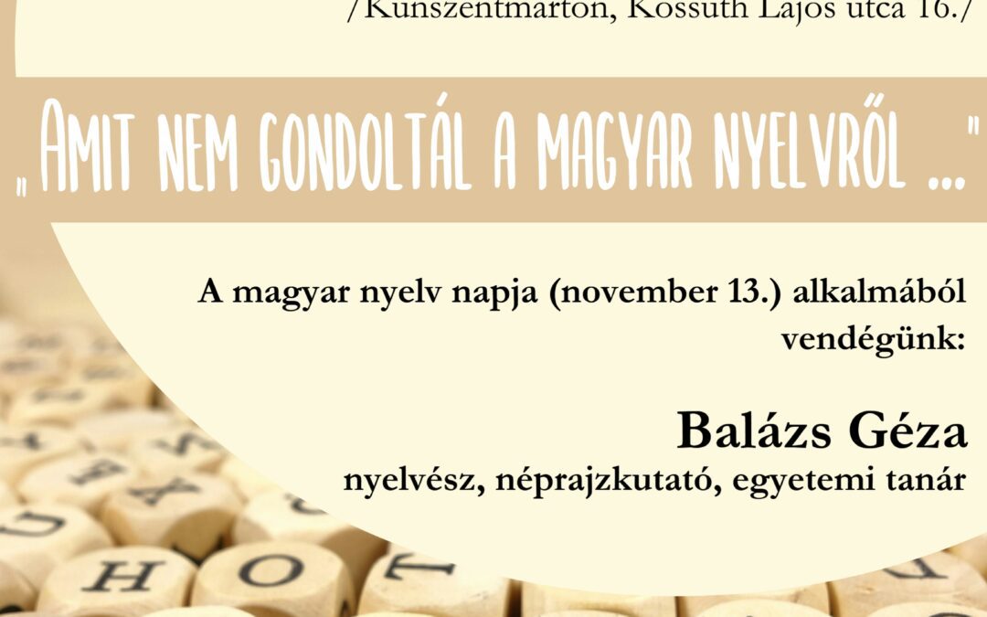 A magyar nyelv ünnepe Kunszentmártonban
