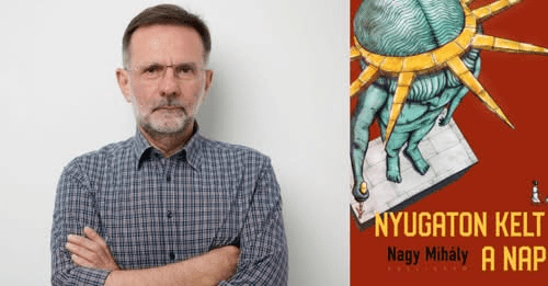 Nagy Mihály: Nyugaton kelt a Nap